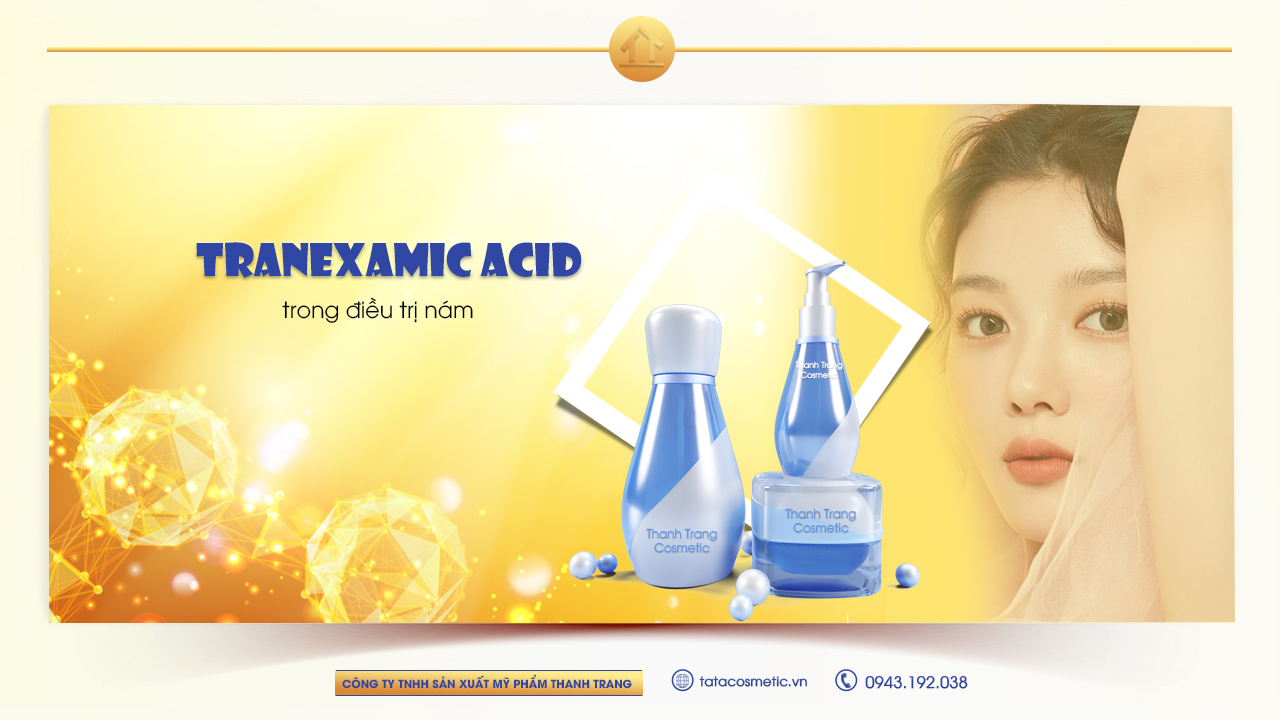 Công dụng của Tranexamic Acid trong điều trị nám