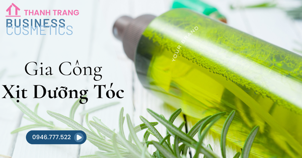 Gia công xịt dưỡng tóc - Nhận sản xuất độc quyền