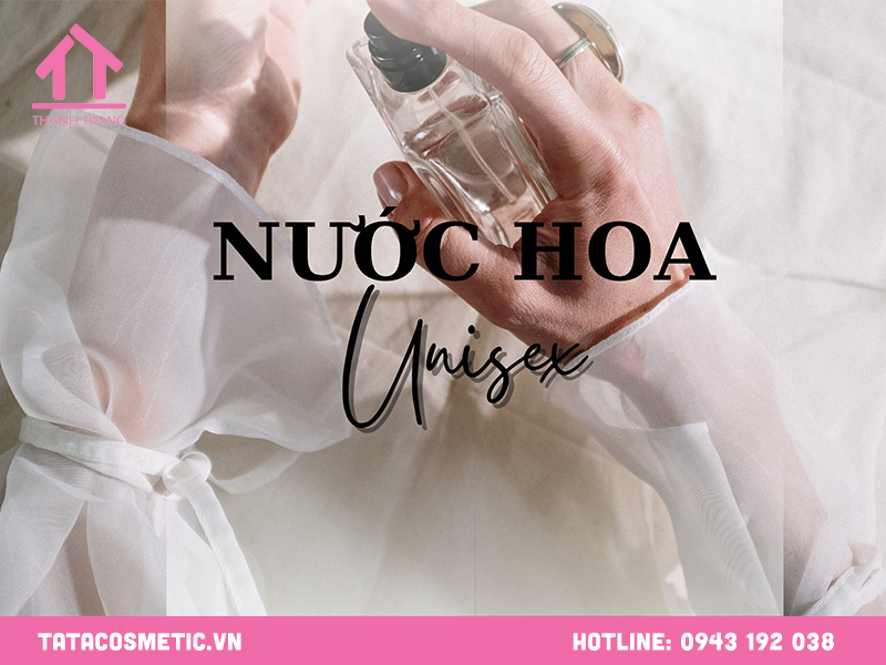 Nước hoa Unisex là gì?